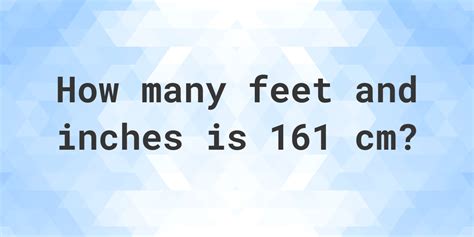 161cm to feet and inches|161 cm in feet and inches